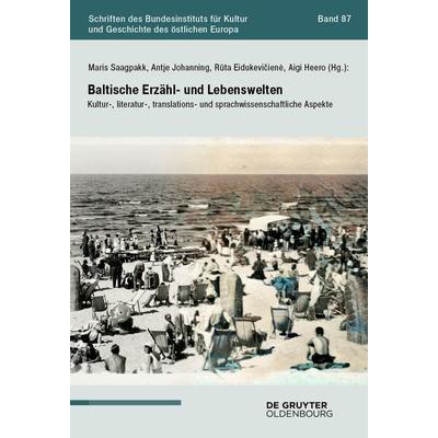 Baltische Erzähl- und Lebenswelten, Taschenbuch von , De Gruyter Oldenbourg, 978-3-11-138118-3