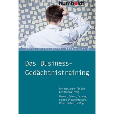Das Business-Gedächtnistraining, Geheftet von Stefanie Schneider, Humboldt Verlag, 978-3-8426-4241-6