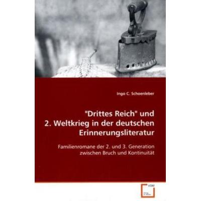 Schoenleber, I: 'Drittes Reich' und 2. Weltkrieg in der deut, Taschenbuch von Ingo C. Schoenleber, VDM, 978-3-639-12759-1