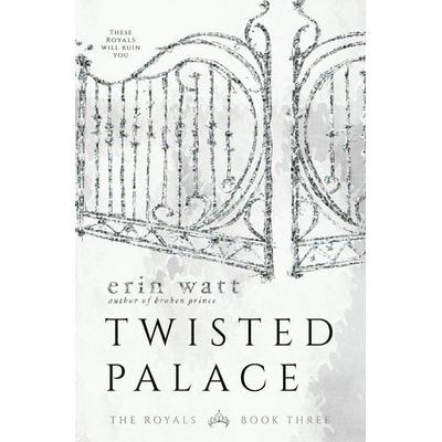 Watt, E: Twisted Palace, Taschenbuch von Erin Watt, EverAfter Romance