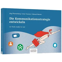 Die Kommunikationsstrategie entwickeln, Fachbücher von Anne Tessmer