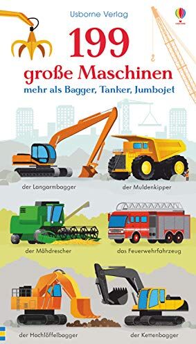 Jessica Greenwell - 199 große Maschinen: mehr als Bagger, Tanker, Jumbojet - Preis vom 09.10.2026 07:28:09 h