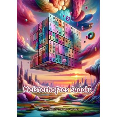 Meisterhaftes Sudoku, Taschenbuch von Maxi Pinselzauber, Tredition, 978-3-384-11608-6