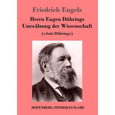 Herrn Eugen Dührings Umwälzung der Wissenschaft, Taschenbuch von Friedrich Engels, Hofenberg, 978-3-7437-1888-3
