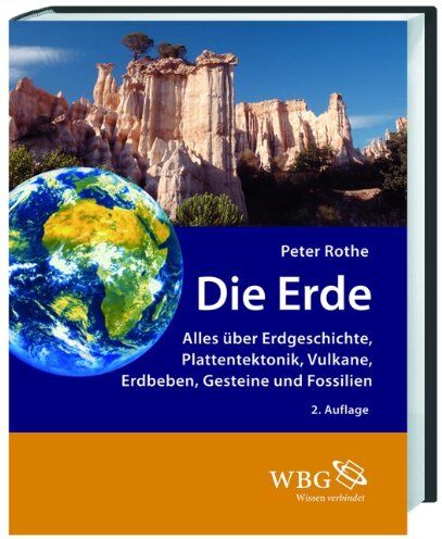 Peter Rothe - Die Erde: Alles über Erdgeschichte, Plattentektonik, Vulkane, Erdbeben, Gesteine und Fossilien - Preis vom 14.10.2026 23:07:16 h
