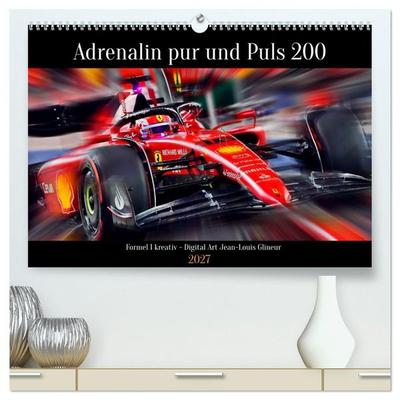 Adrenalin pur und Puls 200 (hochwertiger Premium Wandkalender 2027 DIN A2 quer), Kunstdruck in Hochglanz