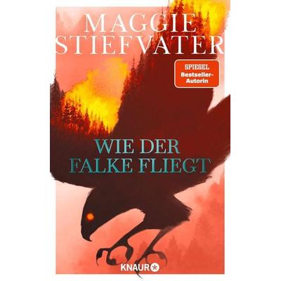 Wie der Falke fliegt, Taschenbuch von Maggie Stiefvater, Knaur Taschenbuch, 978-3-426-52947-8