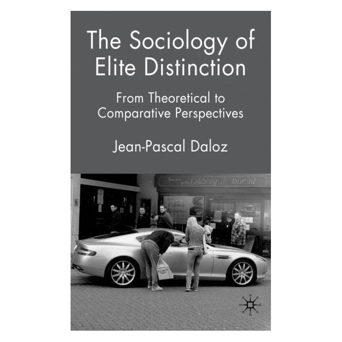 Palgrave Macmillan Uk Daloz:The Sociology of Elite Distinctio (Englisch, Hardcover, J Daloz, J. Daloz) (63029189)
