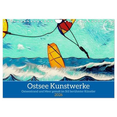 Ostsee Kunstwerke (Wandkalender 2026 DIN A4 quer), CALVENDO Monatskalender