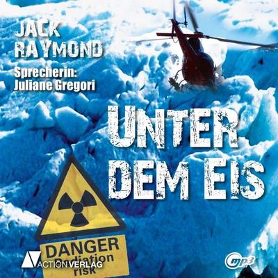 Unter dem Eis - Jack Raymond, Audio, 9783862101740
