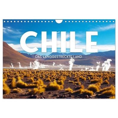 Chile - Das langgestreckte Land. (Wandkalender 2026 DIN A4 quer), CALVENDO Monatskalender