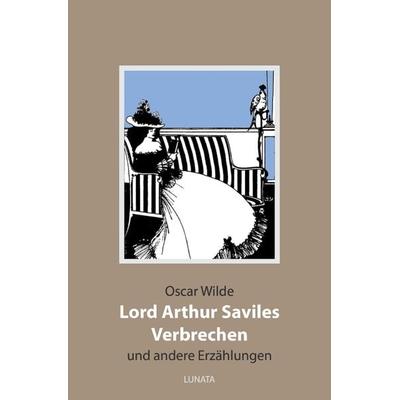 Lord Arthur Saviles Verbrechen, Taschenbuch von Oscar Wilde, Epubli, 978-3-7531-2921-1