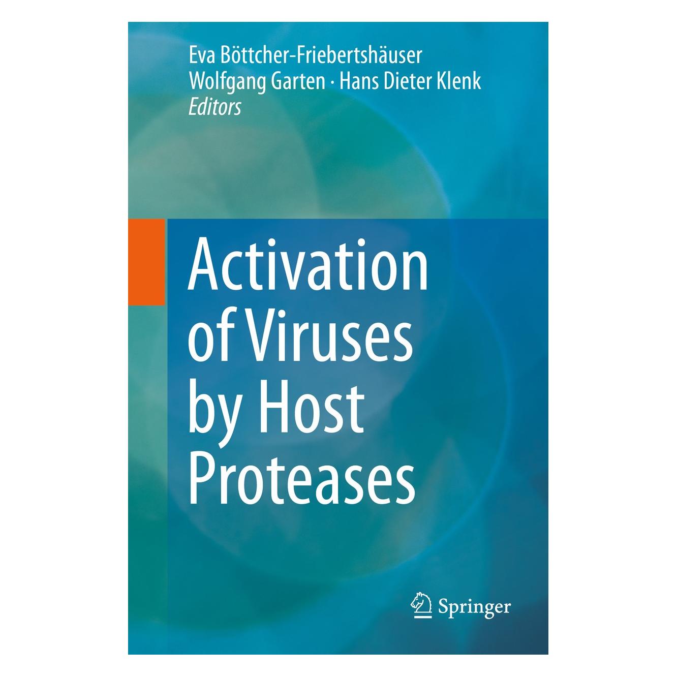 Springer Activation of Viruses by Host Proteases (Englisch, Hardcover, Eva Böttcher-Friebertshäuser, Hans Dieter Klenk, Wolfgang Garten) (9783319754734)