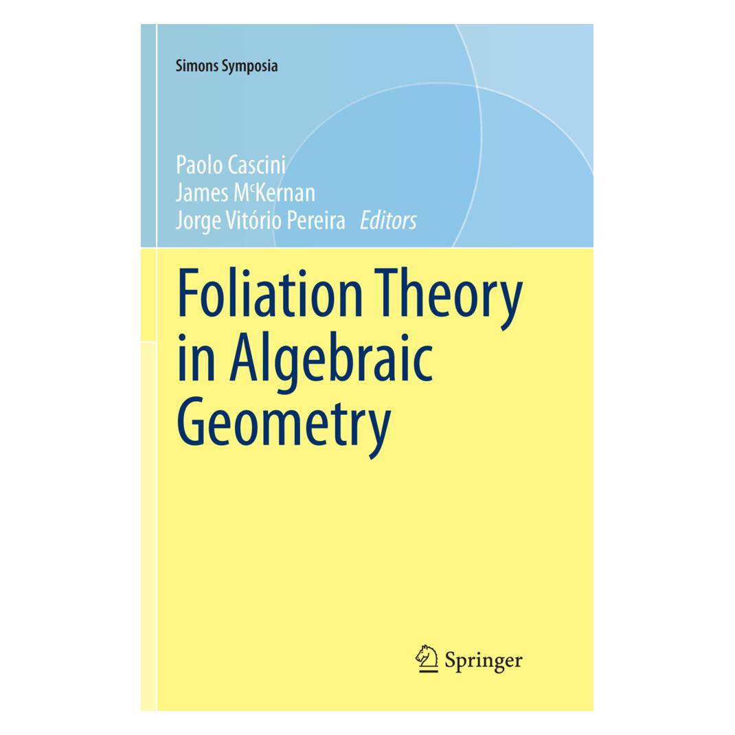 Springer Foliation Theory in Algebraic Geometry (Englisch, Softcover, James McKernan, Jorge Vitório Pereira, Paolo Cascini) (56008612)