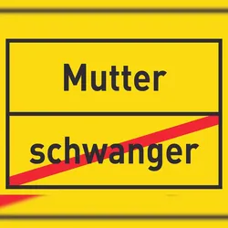 HB-Druck Mutter schwanger Schild Ortsschild A0 (841x1189mm)