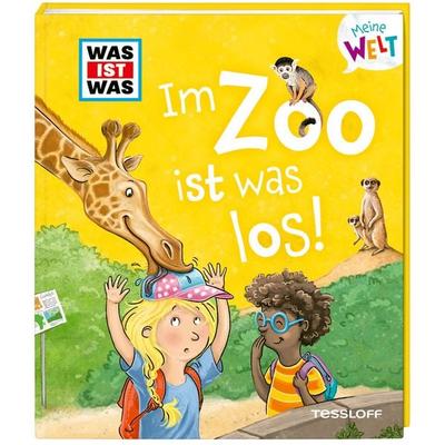 WAS IST WAS Meine Welt Band 8 Im Zoo ist was los!, Gebundene Ausgabe von Tatjana Marti, Tessloff Verlag Ragnar Tessloff GmbH & Co. KG,