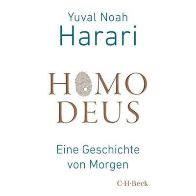 Homo Deus, Taschenbuch von Yuval Noah Harari, C.H. Beck