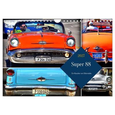 Super 88 - Ein Klassiker von Oldsmobile (Wandkalender 2027 DIN A4 quer), CALVENDO Monatskalender