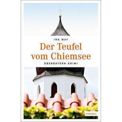 Der Teufel vom Chiemsee, Taschenbuch von Ina May, Emons Verlag