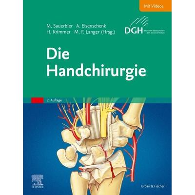 Die Handchirurgie, Gebundene Ausgabe von , Urban & Fischer in Elsevier, 978-3-437-23636-5