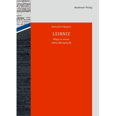 Leibniz, Gebundene Ausgabe von Heinrich Schepers, De Gruyter, 978-3-05-005900-6