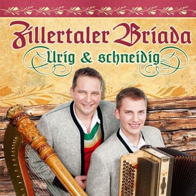 Urig & schneidig - Zillertaler Briada, CD, 9003549530466