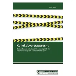 Kollektivvertragsrecht, Fachbücher von Marc Huber
