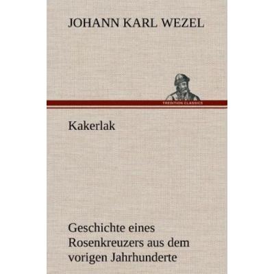 Kakerlak, Gebundene Ausgabe von Johann Karl Wezel, Tredition, 978-3-8472-6358-6