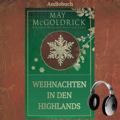 Weihnachten in den Highlands - May McGoldrick,Jan Coffey, Audio, 9781960330307