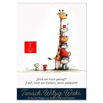 Tierische. Witzig. Wahr. (Wandkalender 2026 DIN A2 hoch), CALVENDO Monatskalender