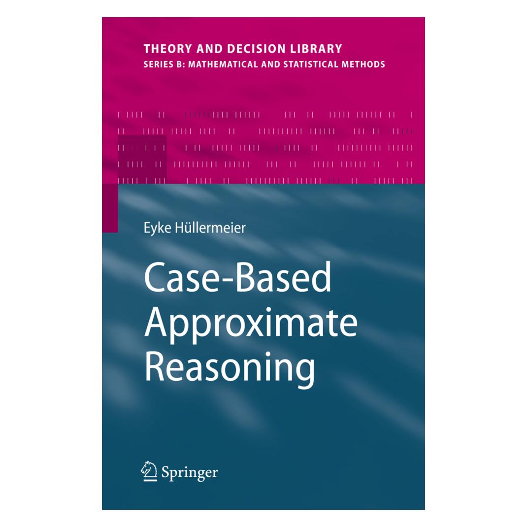 Springer Case-Based Approximate Reasoning (Englisch, Softcover, Eyke Hüllermeier) (55378789)