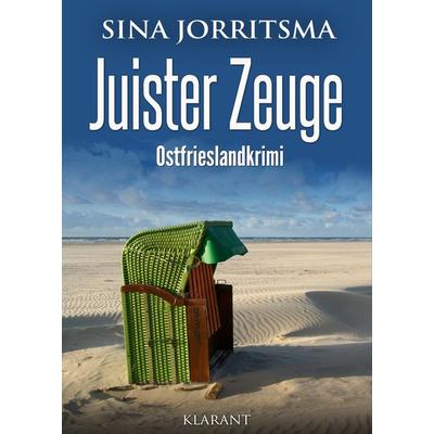 Juister Zeuge. Ostfrieslandkrimi, Taschenbuch von Sina Jorritsma, Klarant, 978-3-96586-307-1