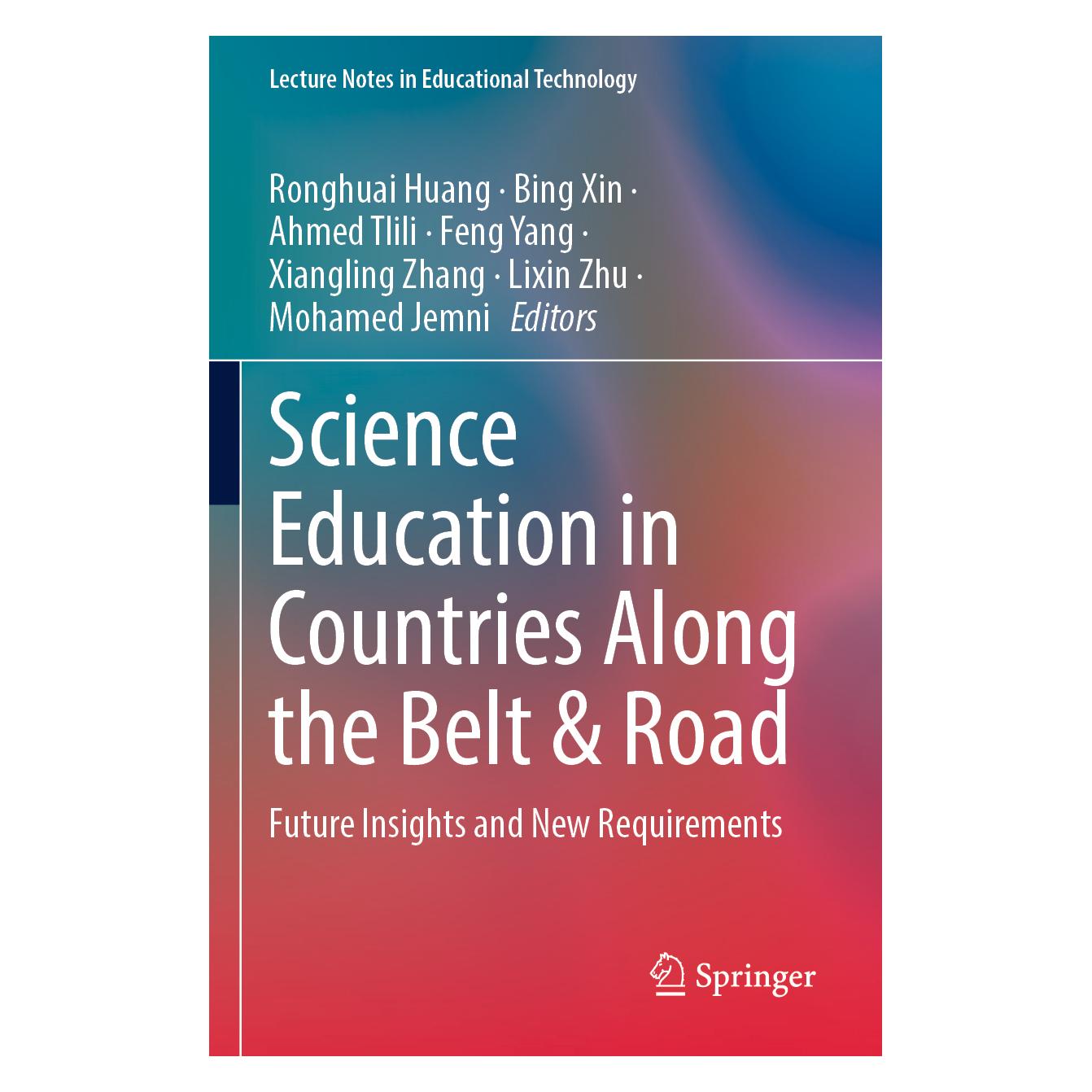 Springer Science Education in Countries Along the Belt & Road (Englisch, Softcover, Ahmed Tlili, Bing Xin, Feng Yang, Lixin Zhu, Mohamed Jemni, Ronghuai Huang, Xiangling Zhang) (56919245)