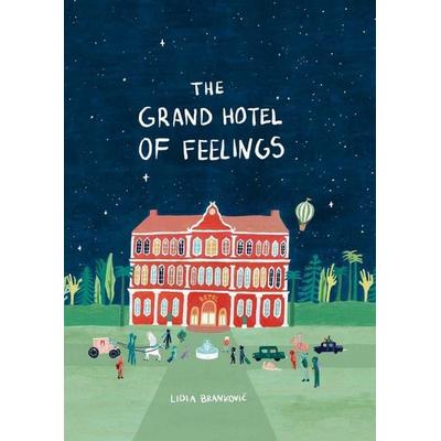The Grand Hotel of Feelings, Gebundene Ausgabe von Lidia Brankovic, Cicada Books, 978-1-80066-041-0