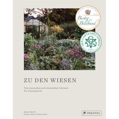 Zu den Wiesen, Gebundene Ausgabe von Susann Probst,Yannic Schon, Prestel, 978-3-7913-8982-0