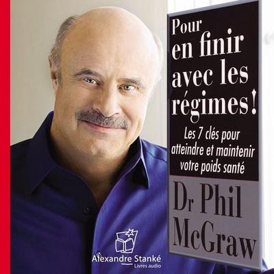 Pour en finir avec les régimes - Phillip C. McGraw, Audio, 9782895172406