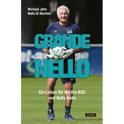 Grande Nello, Taschenbuch von Michael Jahn, Arete Verlag, 978-3-96423-131-4