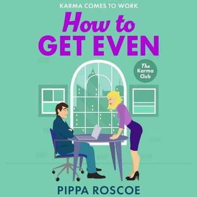 How to Get Even - Pippa Roscoe, Audio, 9781836331582