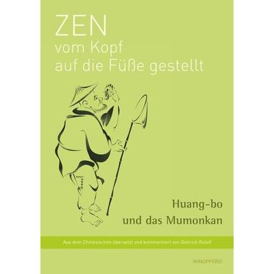 Zen vom Kopf auf die Füße gestellt, Taschenbuch von Dietrich Roloff, Bacopa, 978-3-99114-072-6
