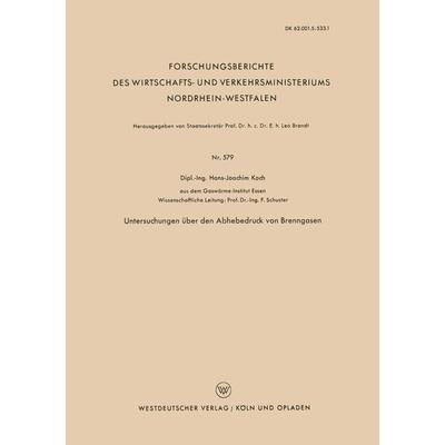 Untersuchungen über den Abhebedruck von Brenngasen, Taschenbuch von Hans-Joachim Koch, VS Verlag für Sozialwissenschaften, 978-3-663-03827-6