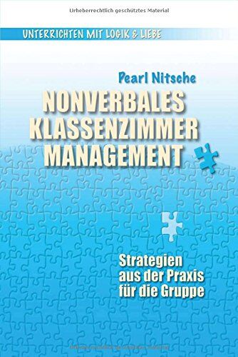 Pearl Nitsche - Nonverbales Klassenzimmermanagement: Strategien aus der Praxis für die Gruppe - Preis vom 02.10.2026 23:42:20 h