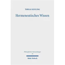 Hermeneutisches Wissen, Fachbücher von Tobias Keiling