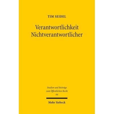 Verantwortlichkeit Nichtverantwortlicher, Taschenbuch von Tim Seidel, Mohr Siebeck, 978-3-16-162649-4