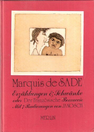 Donatien A. Fr. Marquis de Sade - Erzählungen und Schwänke eines provenzalischen Troubadours aus dem XVIII. Jahrhundert. (Der französische Boccaccio). - Preis vom 09.10.2026 07:28:09 h