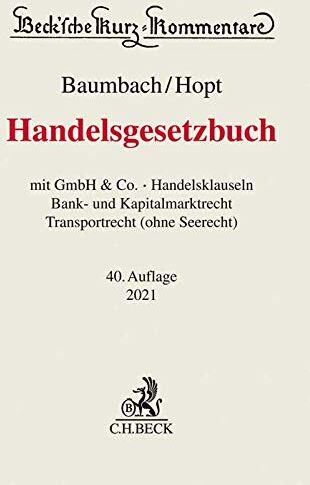 Hopt, Klaus J. - Handelsgesetzbuch: mit GmbH & Co., Handelsklauseln, Bank- und Kapitalmarktrecht, Transportrecht (ohne Seerecht) (Beck'sche Kurz-Kommentare, Band 9) - Preis vom 11.10.2026 15:43:13 h