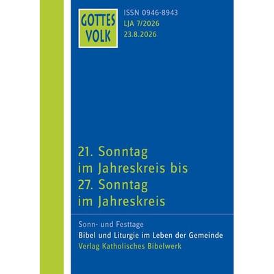 Gottes Volk LJ A7/2026, Taschenbuch von , Katholisches Bibelwerk, 978-3-460-26847-0