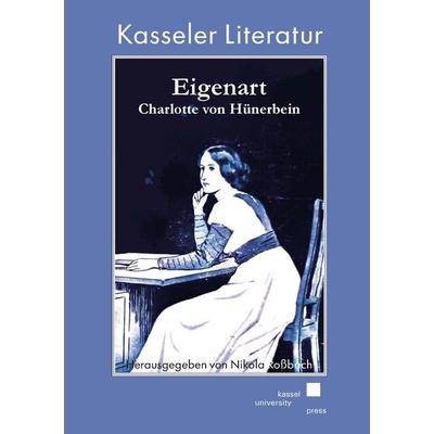 Eigenart, Taschenbuch von Charlotte Hünerbein, Kassel University Press, 978-3-7376-1248-7
