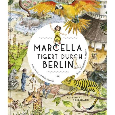 Marcella tigert durch Berlin, Gebundene Ausgabe von Anne Funck,Philip Loersch, Klinkhardt & Biermann