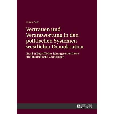 Vertrauen und Verantwortung in den politischen Systemen westlicher Demokratien, Gebundene Ausgabe von Jürgen Plöhn, Peter Lang GmbH, Internationaler