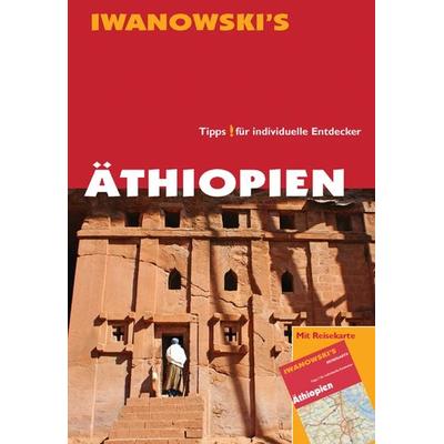 Reisehandbuch Äthiopien, Taschenbuch von Heiko Hooge, Iwanowski Verlag, 978-3-86197-028-6